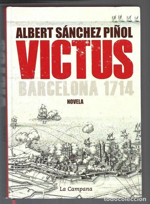 Libros: VICTUS. BARCELONA 1714 - SANCHEZ PI&Ntilde;OL, ALBERT - Foto 1