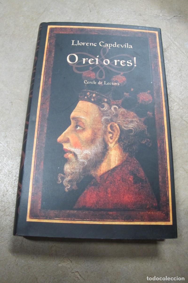 Libros: O REI O RES ! LLOREN&Ccedil; CAPDEVILA - Foto 1