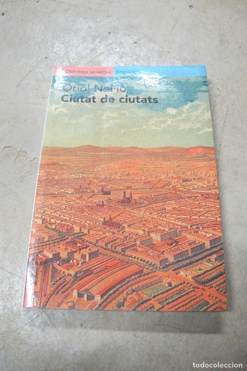 books: CIUTAT DE CIUTATS. ORIOL NEL.LO