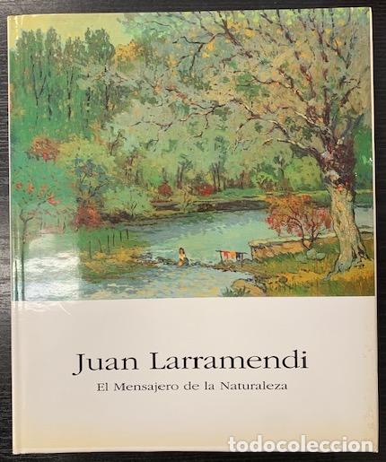 books: Juan Larramendi. El mensajero de la naturaleza - NO CONSTA AUTOR