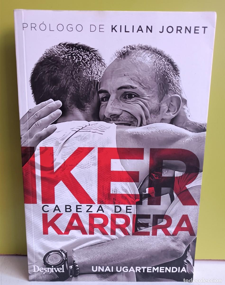 B&uuml;cher: IKER KARRERA CABEZA DE KARRERA - UGARTEMENDIA, UNAI