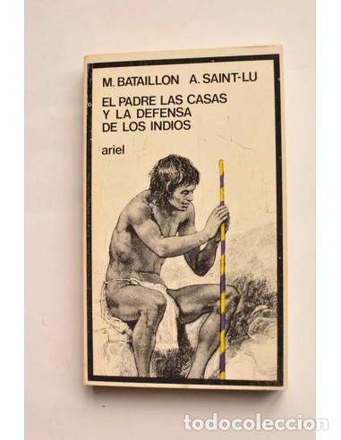 Libros: El padre Las Casas y la defensa de los indios - BATAILLON, Marcel y SAINT-LU, Andr&eacute; - Foto 1