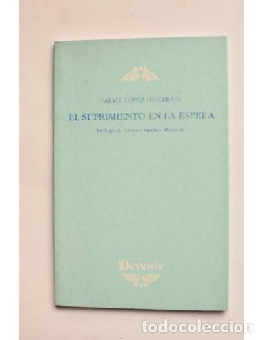 Libros: El sufrimiento en la espera - L&Oacute;PEZ DE CER&Aacute;N, Rafael - Foto 1