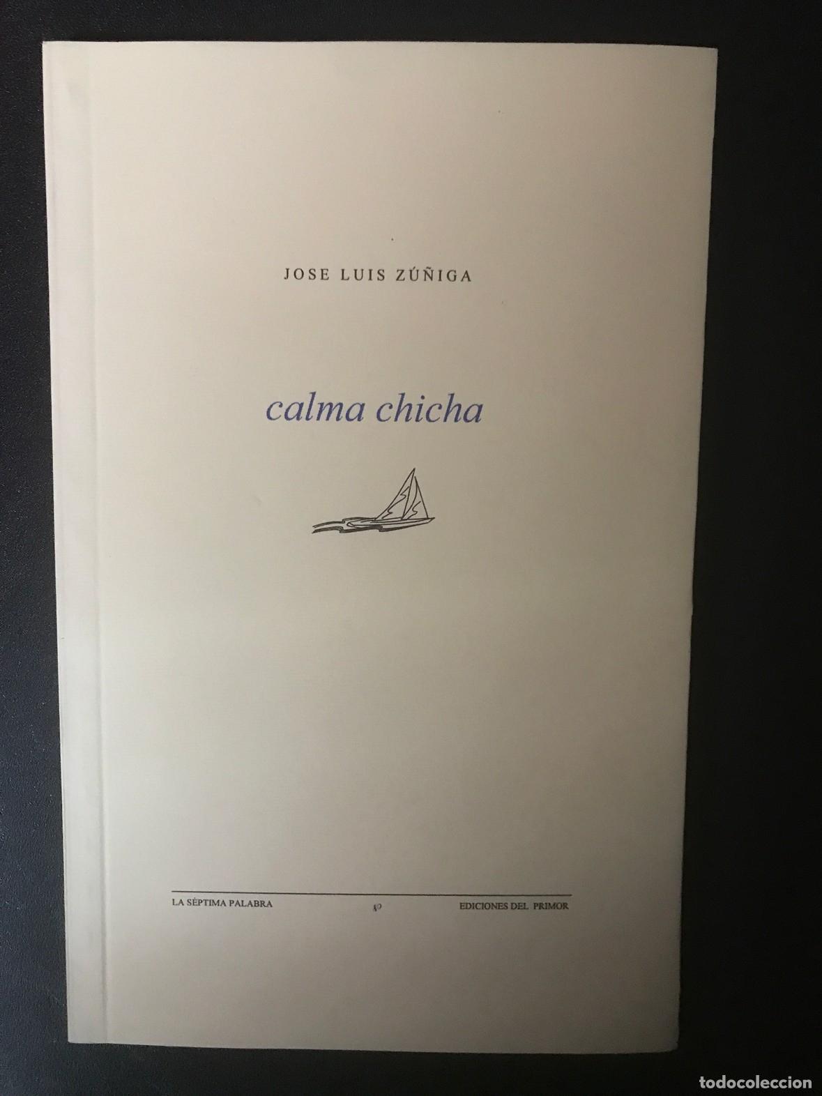 Libros: Jose Luis Z&uacute;&ntilde;iga - Calma chicha - Foto 1