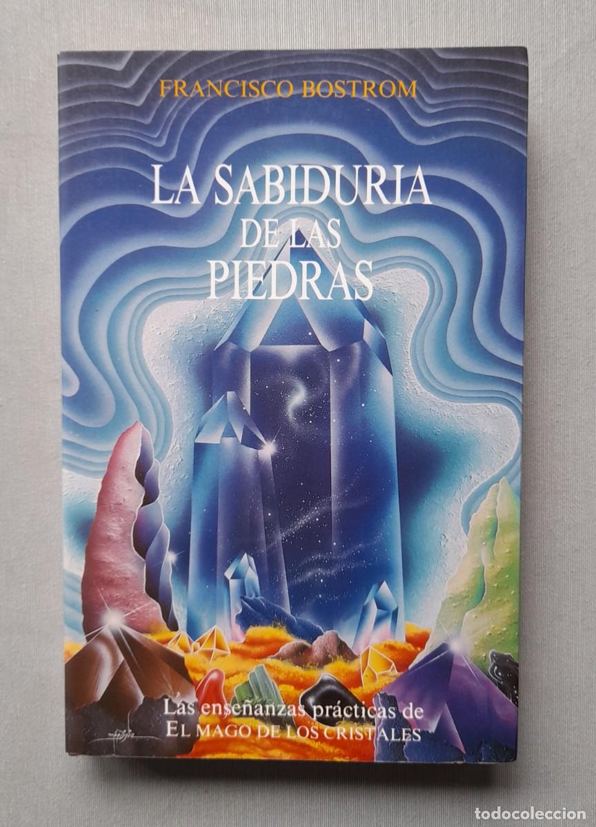Libros: La sabidur&iacute;a de las piedras. Francisco Bostrom - Foto 1