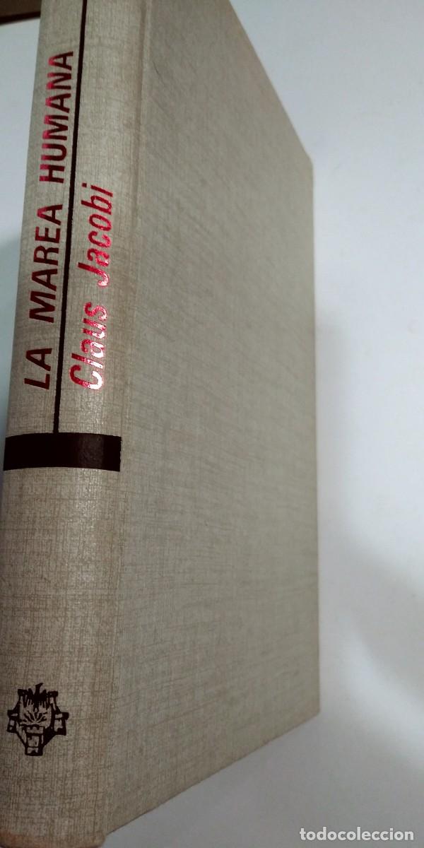 Libros: La marea humana Claus Jacobi PRIMERA EDICI&Oacute;N - Foto 1