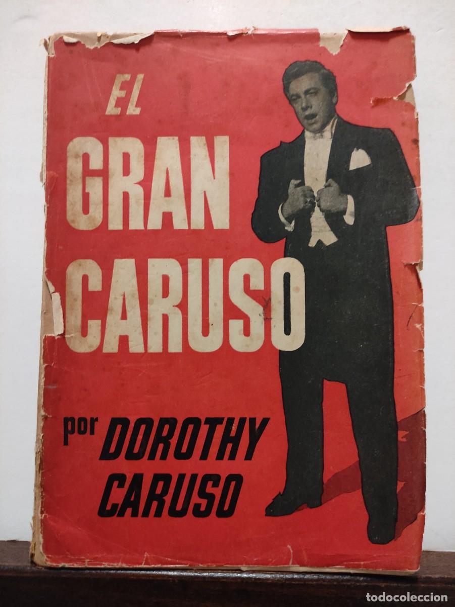 Libros: EL GRAN CARUSO - DOROTHY CARUSO - Foto 3
