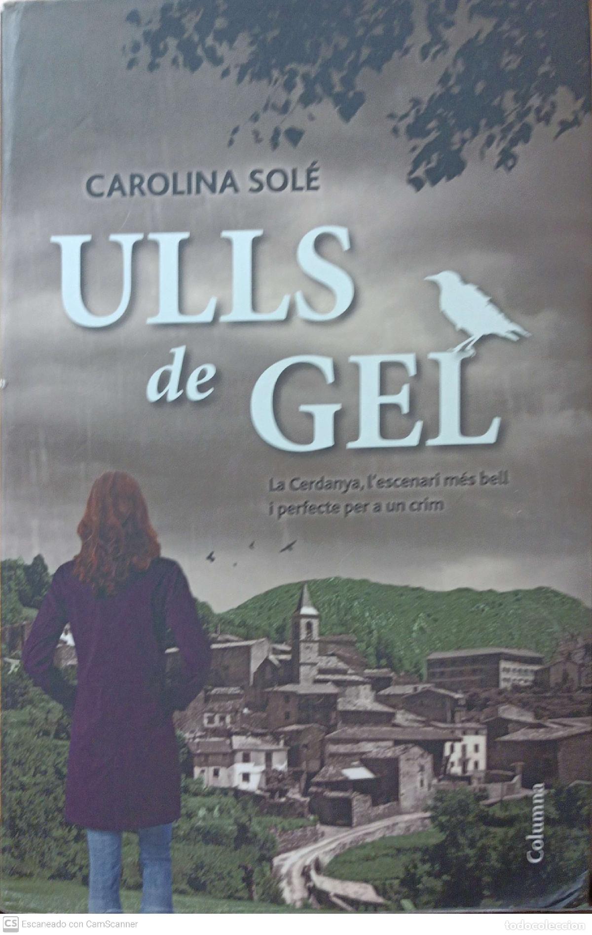 Libros: Ulls de gel - Carolina Sol&eacute; - Foto 1