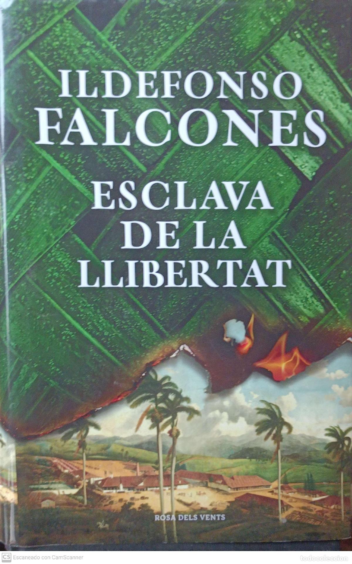 Libros: Esclava de la llibertat - Ildefonso Falcones - Foto 1