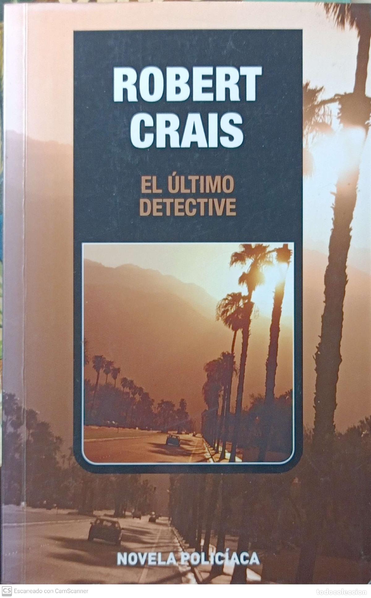 Libros: El &uacute;ltimo detective - Robert Crais - Foto 1