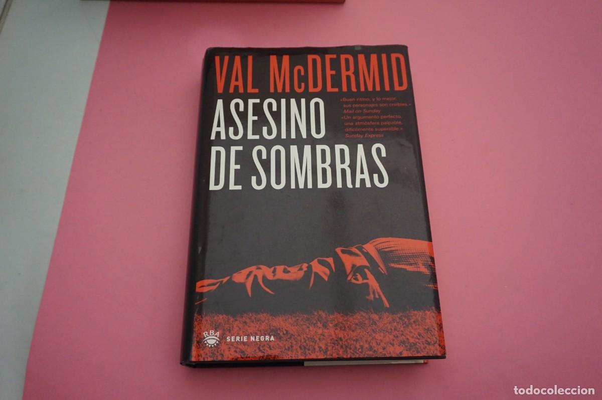 Libros: 21D/ ASESINO DE SOMBRAS - VAL MCDERMID / RBA EDICIONES - Foto 1