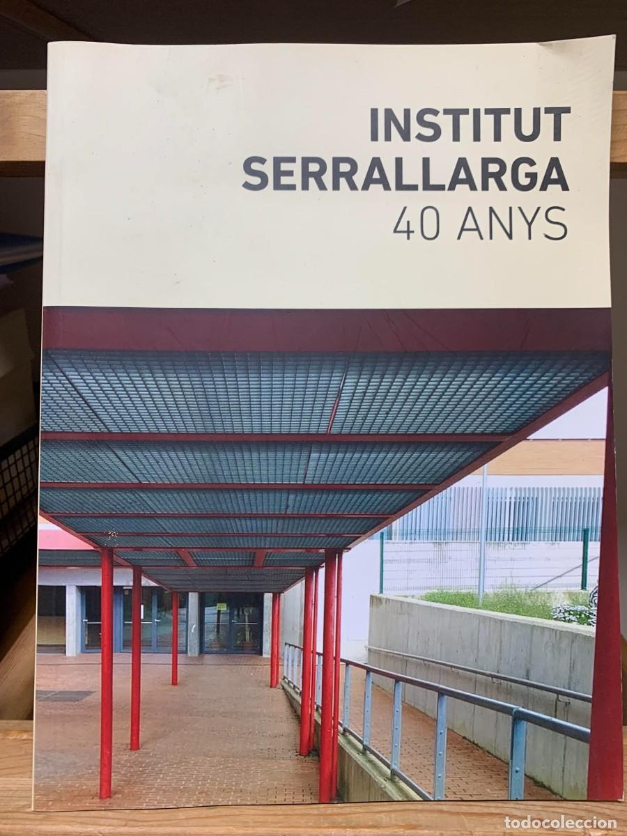 Libros: BLANES . INSTITUT SERRALLARGA 40 anys - Foto 1