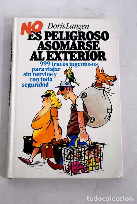 Libros: No es peligroso asomarse al exterior.- Langen, Doris - Foto 1