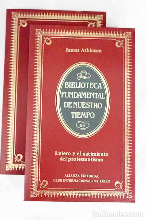 Libros: Lutero y el nacimiento del protestantismo.- Atkinson, James - Foto 1