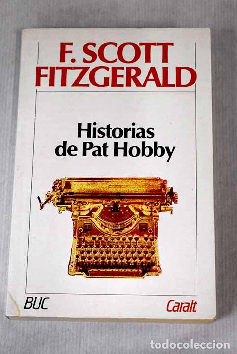 Libros: Historia de Pat Hobby.- Fitzgerald, Francis Scott - Foto 1