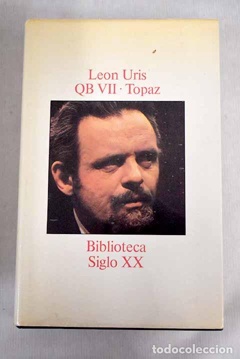 Libros: QB II ; Topaz: Uris, Leon.- Uris, Leon - Foto 1