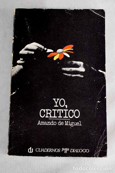 Libros: Yo, critico--: Miguel, Amando de.- Miguel, Amando de - Foto 1