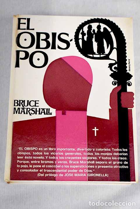 Libros: El obispo: Marshall, Bruce.- Marshall, Bruce - Foto 1