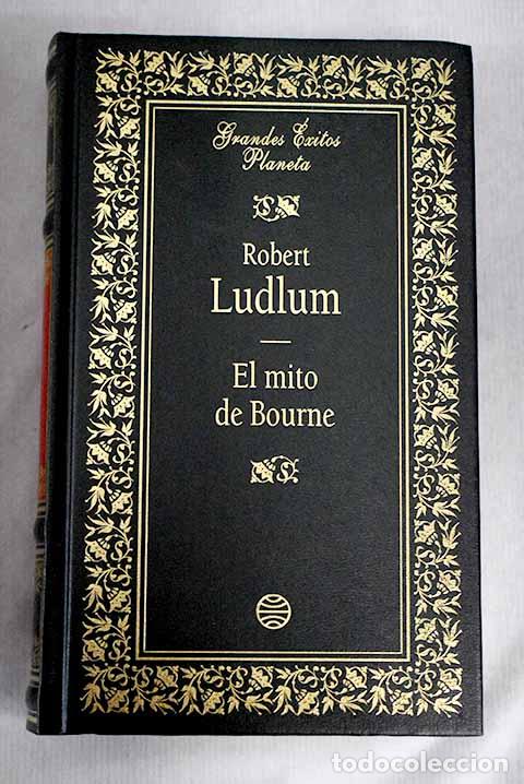 Libros: El mito de Bourne: Ludlum, Robert.- Ludlum, Robert - Foto 1