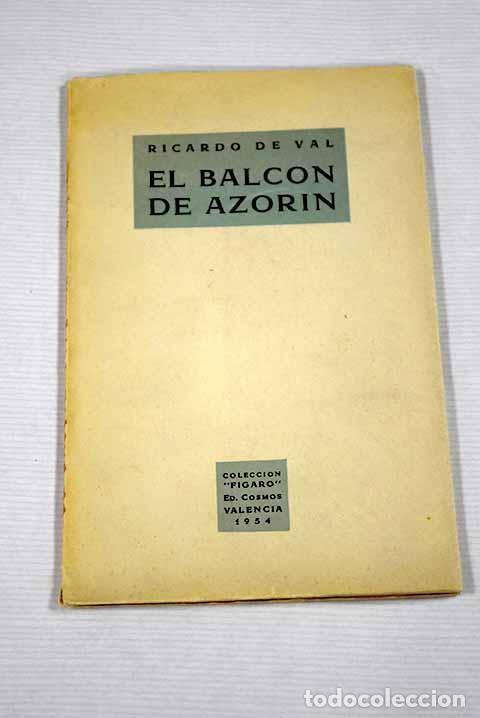 Libros: El balcon de Azorin: De Val, Ricardo.- De Val, Ricardo - Foto 1
