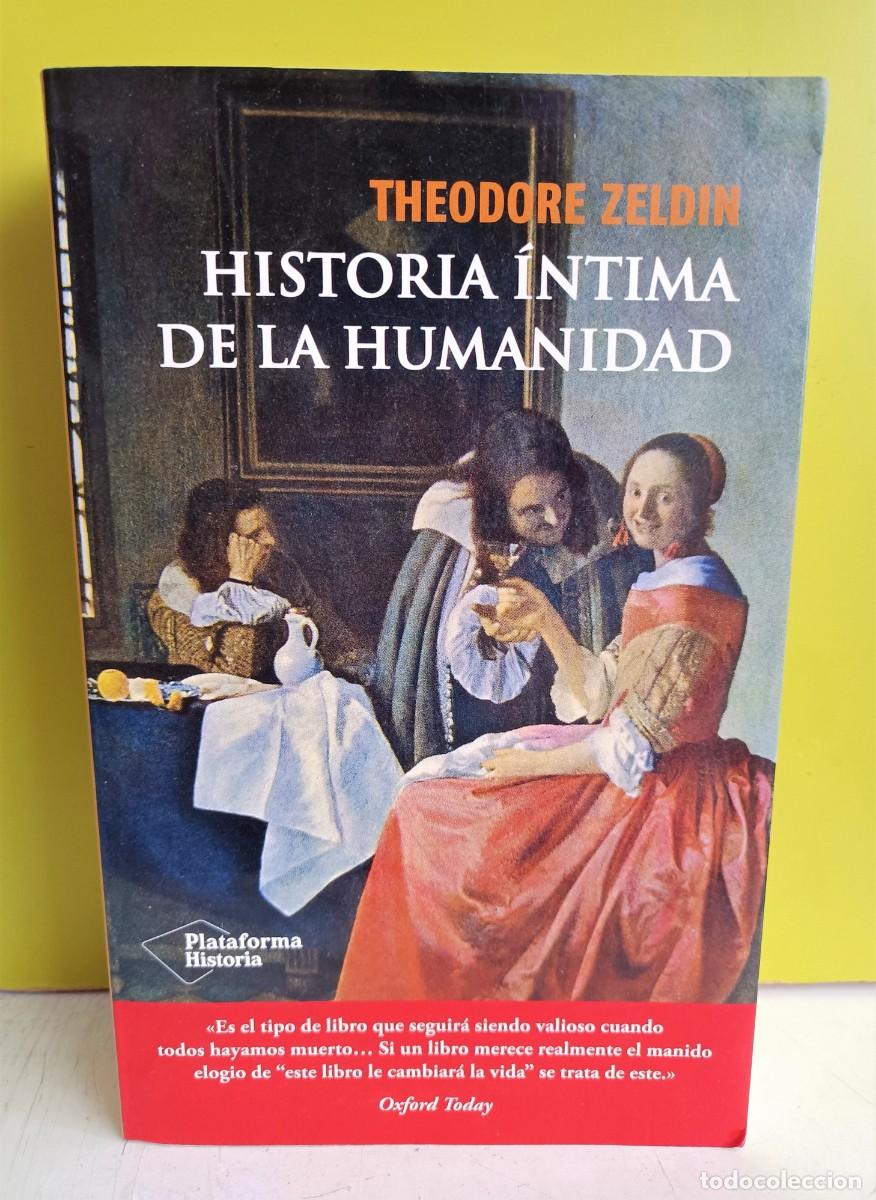 Libros: HISTORIA INTIMA DE LA HUMANIDAD - ZELDIN,THEODORE - Foto 1