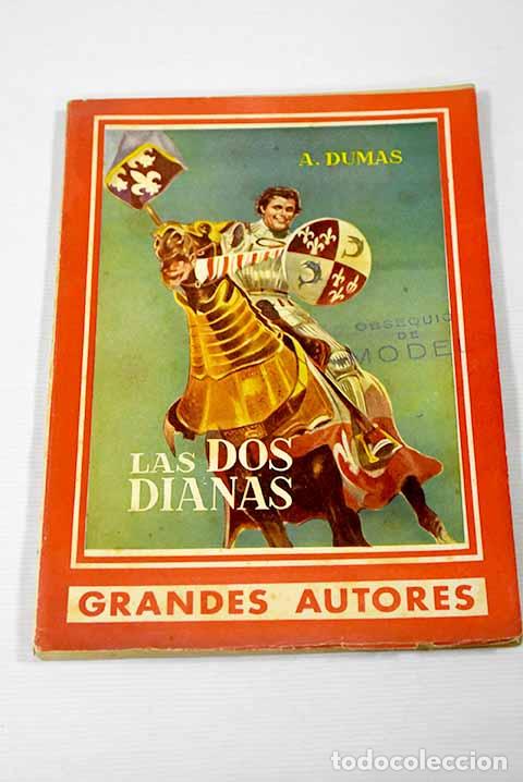 Libros: Las dos Dianas: Dumas, Alejandro.- Dumas, Alejandro - Foto 1