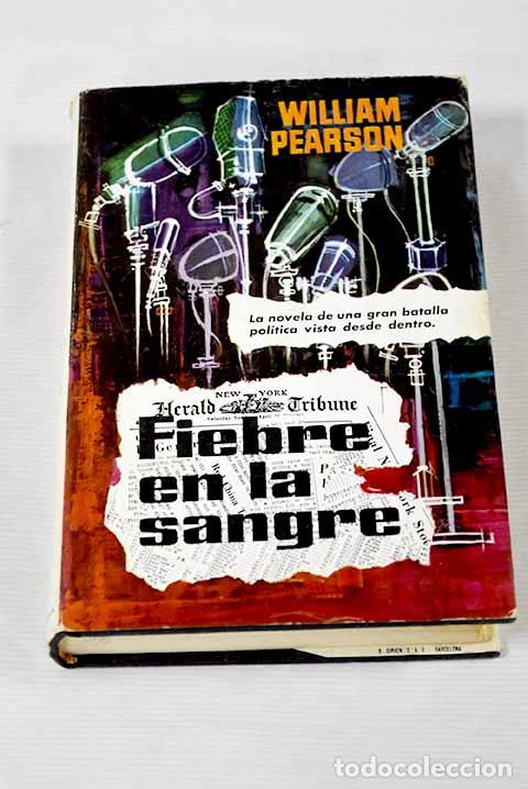 Libros: Fiebre en la sangre: Pearson, William.- Pearson, William - Foto 1