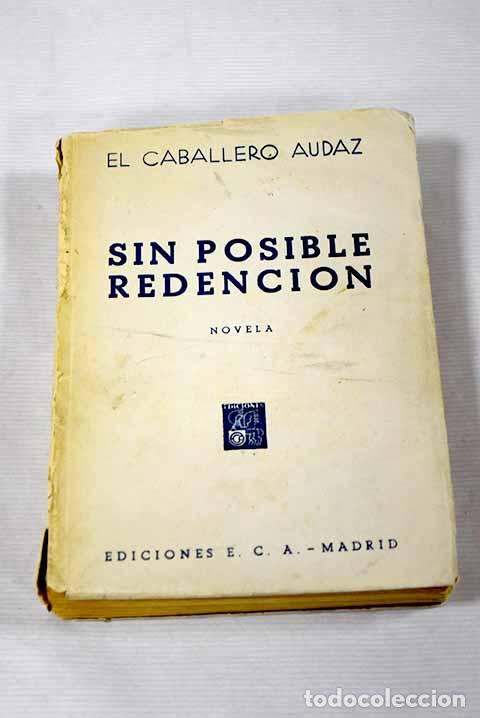 Libros: Sin posible redenci&oacute;n.- El Caballero Audaz - Foto 1