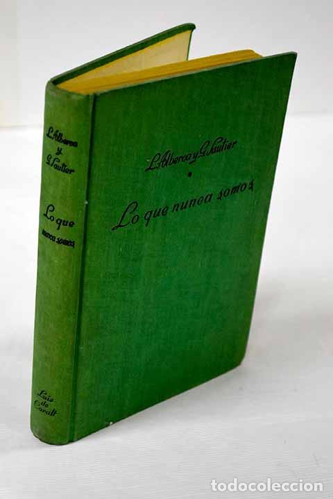 Libros: Lo que nunca somos: Alberca, Luisa.- Alberca, Luisa - Foto 1