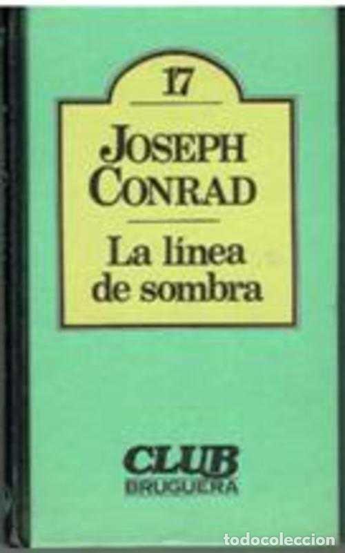 Libros: LA LINEA DE SOMBRA - JOSEP CONRAD - Foto 1