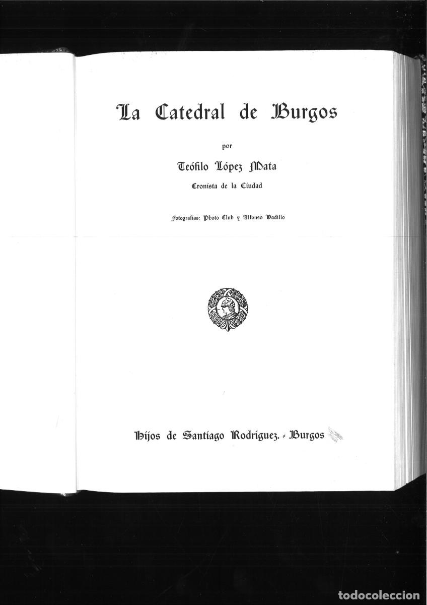 Libros: LA CATEDRAL DE BURGOS. Te&oacute;filo L&oacute;pez Mata - Foto 2