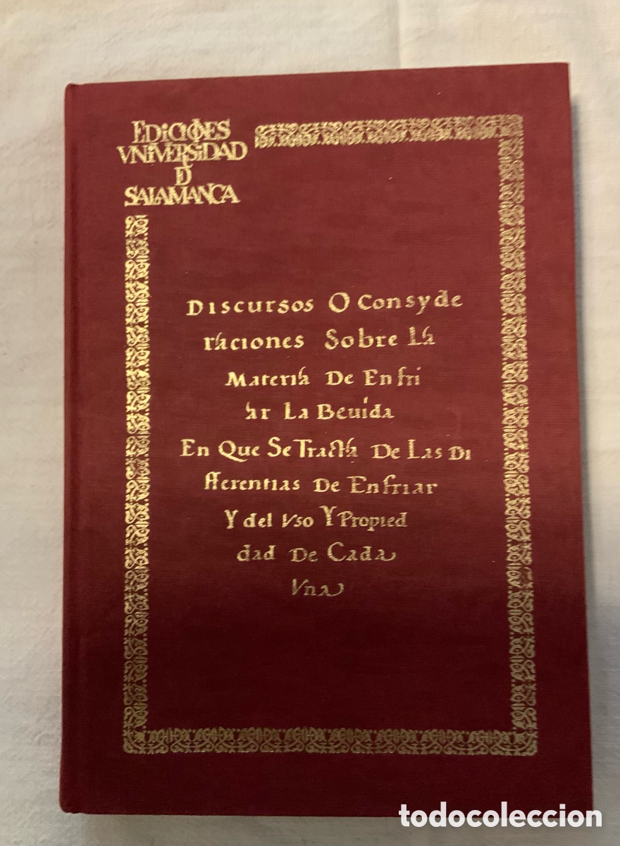 Libros: Discursos o consyderaciones sobre la materia de enfriar la bevida - Edici&oacute;n facs&iacute;mil y transcripci&oacute;n