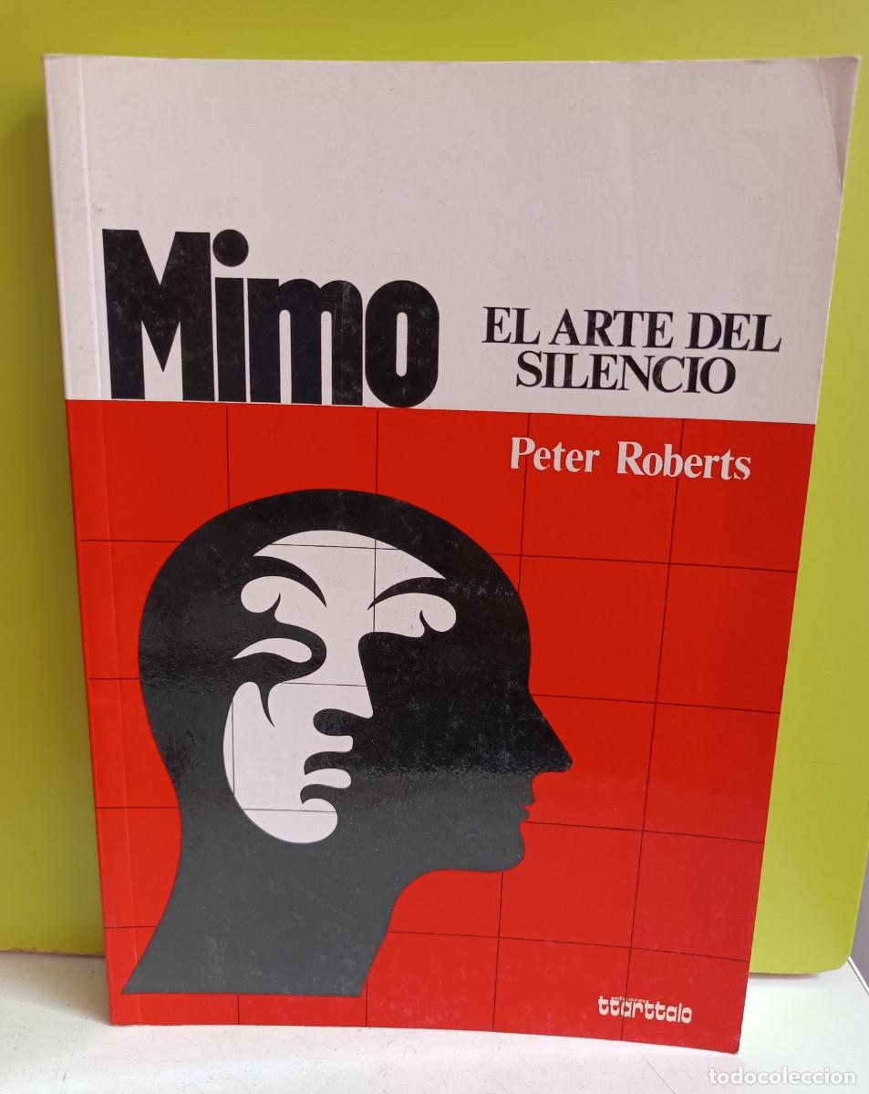 Libros: Mimo. El arte del silencio. Peter Roberts - Foto 1