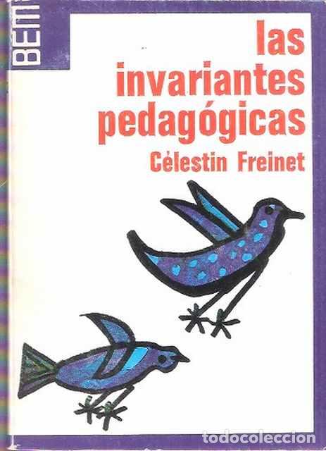 Libros: Las invariantes pedag&oacute;gicas - C&eacute;lestin Freinet - Foto 1