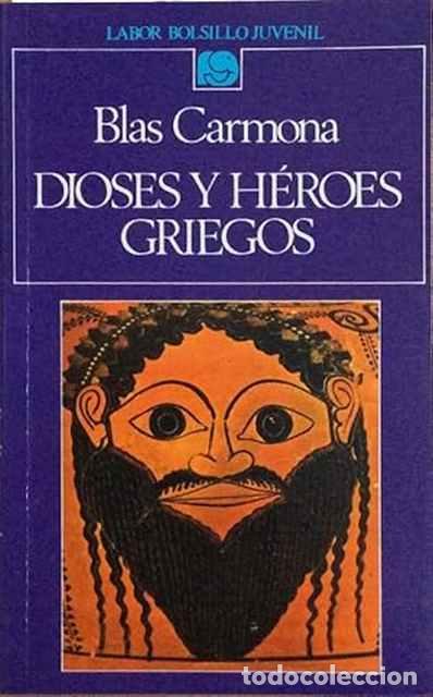 Libros: Dioses y h&eacute;roes griegos - Blas Carmona - Foto 1
