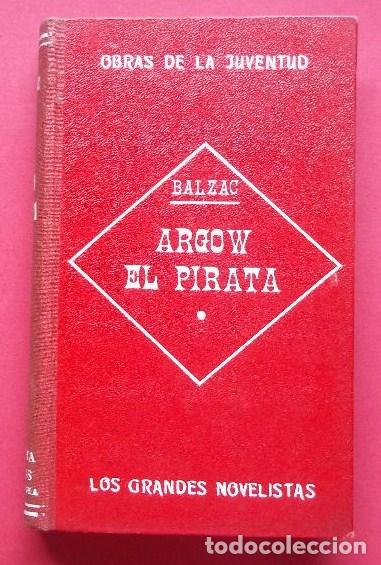 Libros: Argow el Pirata. - Balzac. - Foto 1