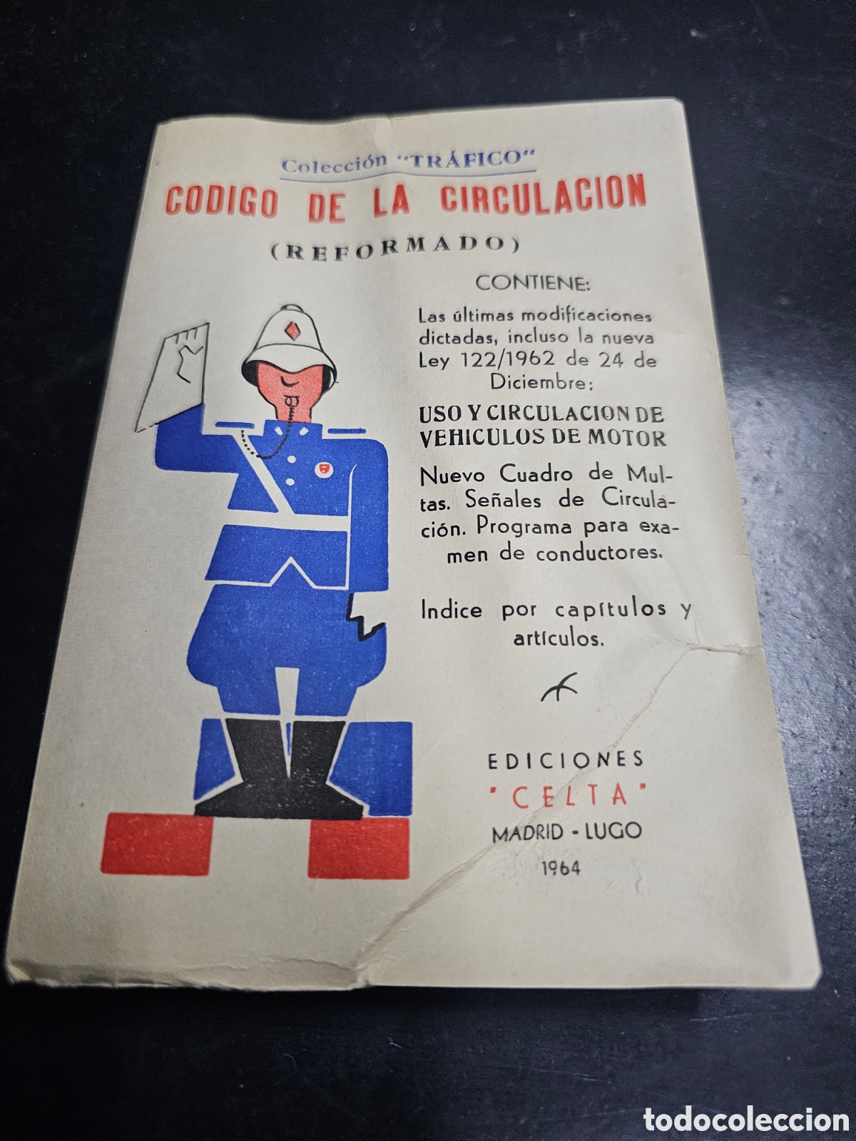 Libros: CODIGO DE LA CIRCULACION. EDICIONES CELTA . MADRID-LUGO 1964 - Foto 1