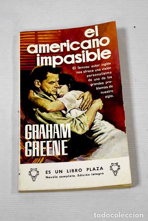Libros: El americano impasible.- Greene, Graham - Foto 1