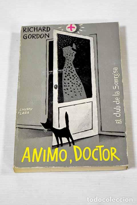 Libros: Animo, doctor: Gordon, Richard.- Gordon, Richard - Foto 1