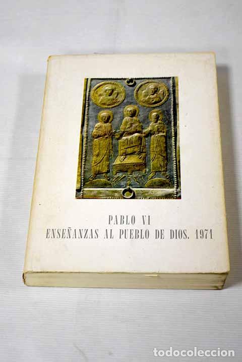 Libros: Pablo VI: ense&ntilde;anzas al pueblo de Dios (1971) - Foto 1
