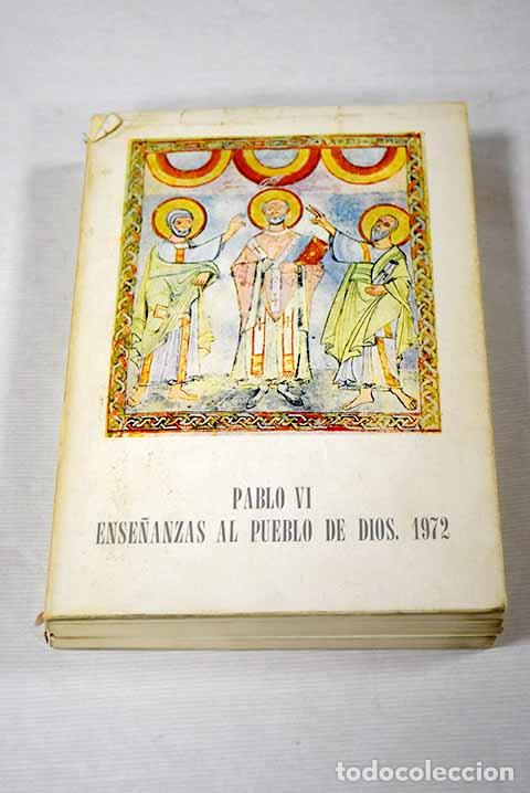 Libros: Pablo VI: ense&ntilde;anzas al pueblo de Dios (1972) - Foto 1