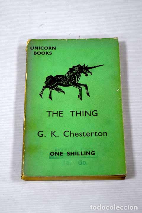 Libros: The thing: Chesterton, G. K..- Chesterton, G. K. - Foto 1
