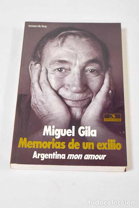 Libros: Memorias de un exilio.- Gila, Miguel - Foto 1