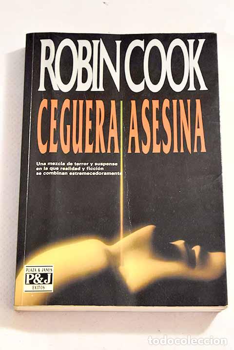 Libros: Ceguera asesina: Cook, Robin.- Cook, Robin - Foto 1