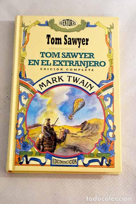 Libros: Tom Sawyer en el extranjero.- Twain, Mark - Foto 1