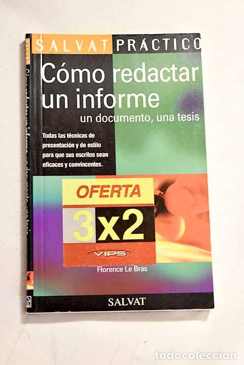 Libros: C&oacute;mo redactar un informe, un documento, una tesis.- Le Bras, Florence - Foto 1