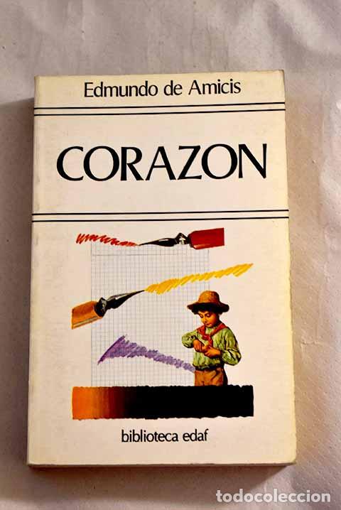 Libros: Coraz&oacute;n: (diario de un ni&ntilde;o).- De Amicis, Edmondo - Foto 1