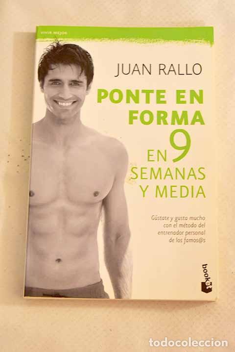 Libros: Ponte en forma en 9 semanas y media.- Rallo, Juan - Foto 1