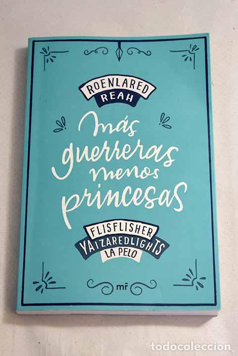 Libros: M&aacute;s guerreras menos princesas - Foto 1