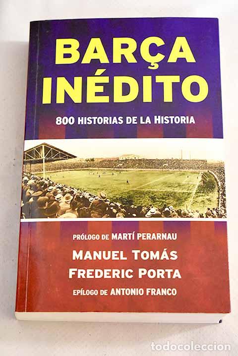 Libros: Barca in&eacute;dito: Tom&aacute;s, Manuel.- Tom&aacute;s, Manuel - Foto 1